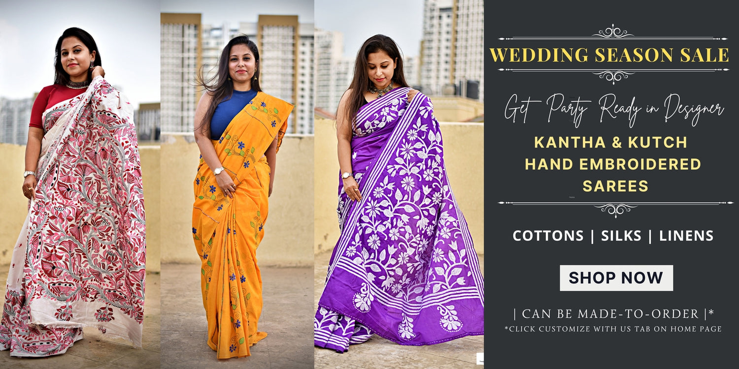 handembroidered kantha and kutch work sarees in silks, linen, pure cotton and mulcotton handloom sarees